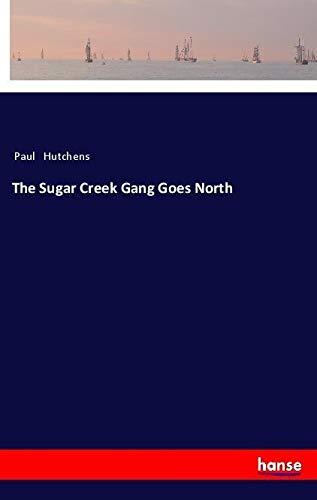 The Sugar Creek Gang Goes North