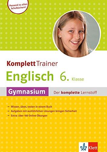 Klett KomplettTrainer Englisch 6. Klasse: Gymnasium - Der komplette Lernstoff