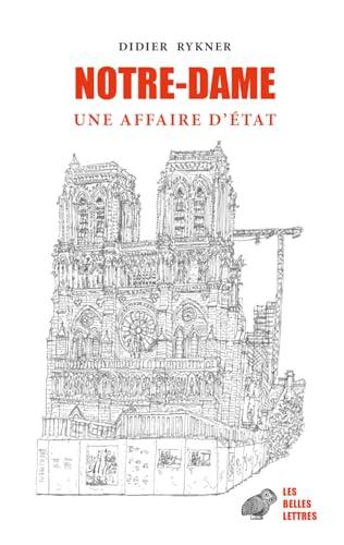 Notre-Dame : une affaire d'Etat