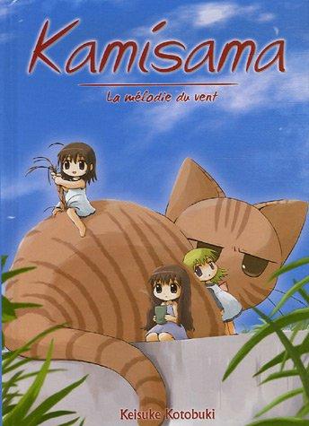 Kamisama. Vol. 1. La mélodie du vent