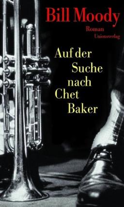 Auf der Suche nach Chet Baker