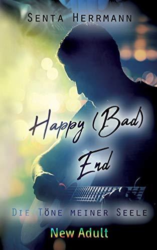 Happy (Bad) End: Die Töne meiner Seele