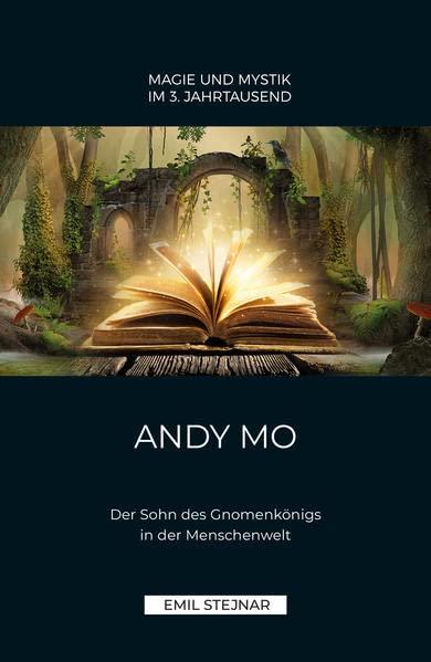 ANDY MO: Der Sohn des Gnomenkönigs in der Menschenwelt