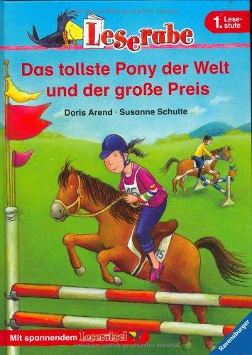 Leserabe - 1. Lesestufe: Das tollste Pony der Welt und der große Preis