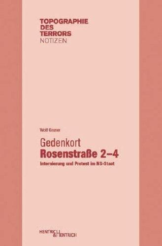 Gedenkort Rosenstraße 2-4: Internierung und Protest im NS-Staat