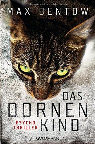 Das Dornenkind: Ein Fall für Nils Trojan 5 - Psychothriller (Kommissar Nils Trojan, Band 5)