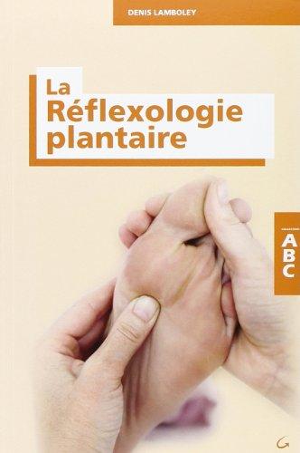 ABC de la réflexologie plantaire