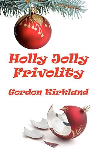 Holly Jolly Frivolity