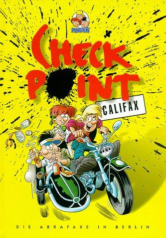 Checkpoint Califax: Die Abrafaxe in Berlin