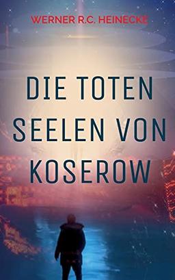 Die toten Seelen von Koserow