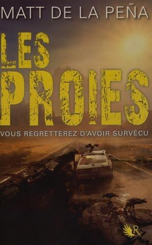 Les vivants. Vol. 2. Les proies