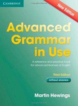 Advanced Grammar in Use Book Without Answers: A Reference and Practical Book for Advanced Learners of English