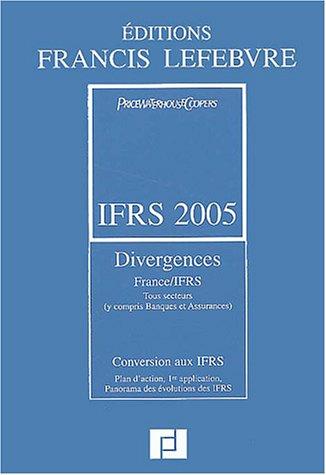 IFRS 2005 : Divergences France/IFRS, Conversion aux IFRS