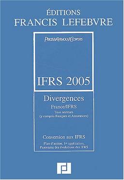 IFRS 2005 : Divergences France/IFRS, Conversion aux IFRS