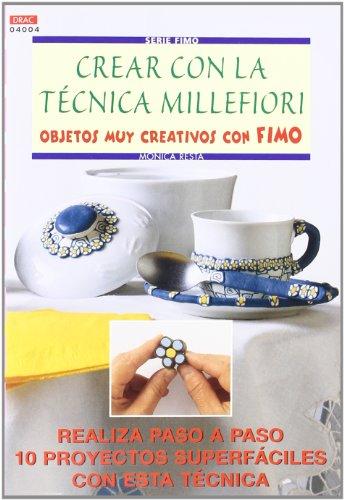 Serie Fimo nº 4. CREAR CON LA TÉCNICA MILLEFIORI OBJETOS MUY CREATIVOS CON FIMO