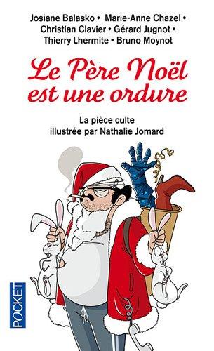 Le Père Noël est une ordure