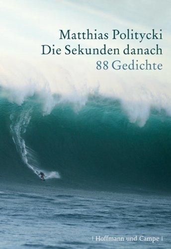 Die Sekunden danach: 88 Gedichte