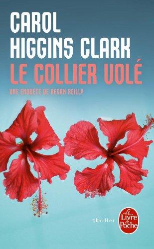 Une enquête de Regan Reilly. Le collier volé