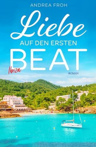 Ibiza - Liebe auf den ersten Beat