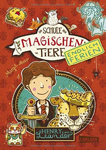 Henry und Leander (Die Schule der magischen Tiere - Endlich Ferien, Band 3)