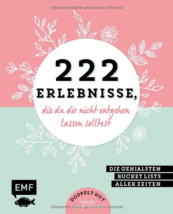 222 Erlebnisse, die du dir nicht entgehen lassen solltest – Die genialsten Bucket Lists aller Zeiten: Doppelt gut: 2 Bücher zum Spitzenpreis