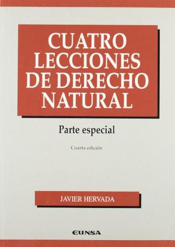 Cuatro lecciones de derecho natural (Manuales (Universidad de Navarra. Facultad de Derecho))