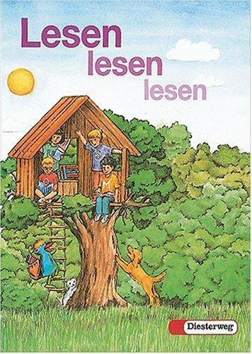 Lesen - lesen - lesen. Bausteine Deutsch 1 Neubearbeitung: Lesen, lesen, lesen, neue Rechtschreibung, Fibel: In neuer Rechtschreibung