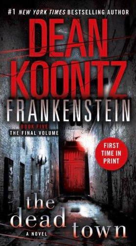 Dean Koontz's Frankenstein 05. The Dead Town