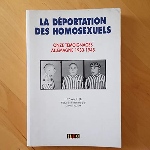 La déportation des homosexuels : onze témoignages, Allemagne 1933-1945