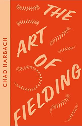 The Art of Fielding: Chad Harbach (Collins Modern Classics)