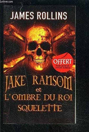 JAKE RANSOM ET L OMBRE DU ROI SQUELETTE