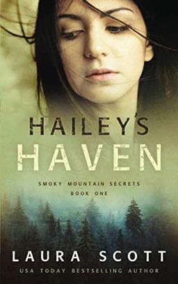 Hailey's Haven: Christian Romantic Suspense (Smoky Mountain Secrets, Band 1)