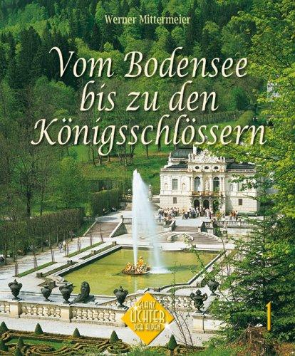 Vom Bodensee bis zu den Königsschlössern