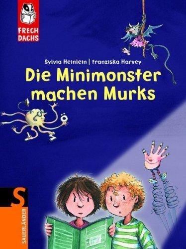 Die Minimonster machen Murks