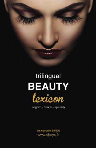 Trilingual Beauty Lexicon: English French Spanish