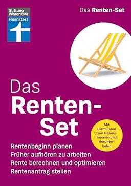 Das Renten-Set - Finanztest Rentenberatung: Rentenbeginn planen, Früher aufhören zu arbeiten, Rente berechnen und optimieren, Rentenantrag stellen | Mit Formularen zum Heraustrennen und Herunterladen