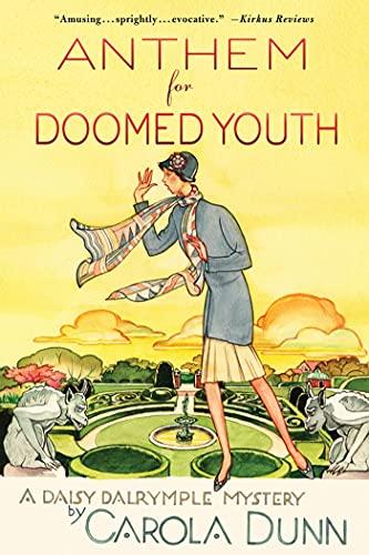 ANTHEM FOR DOOMED YOUTH: A Daisy Dalrymple Mystery (Daisy Dalrymple Mysteries, Band 19)