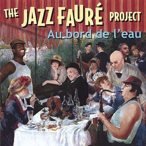 Jazz Faure Project:au Bord de