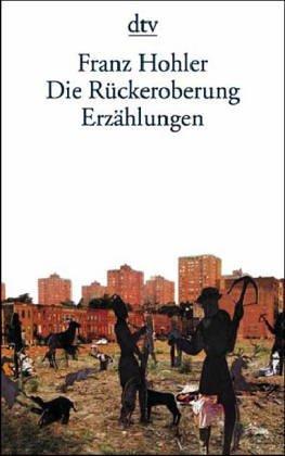 Die Rückeroberung. Erzählungen.