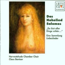 Das Hohelied Salomos (Du bist aller Dinge schön: Eine Sammlung Liebeslieder)