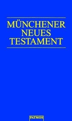 Münchener Neues Testament: Studienübersetzung