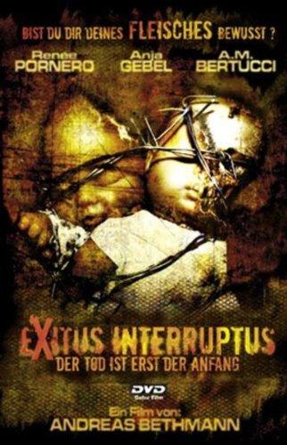 Exitus Interruptus  (ungekürzter Director's Cut)