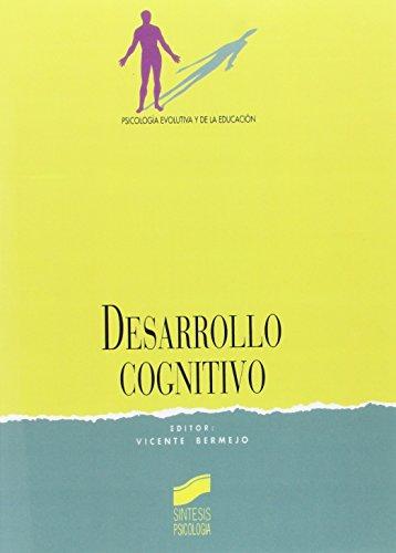 Desarrollo cognitivo (Síntesis psicología. Psicología evolutiva y de la educación, Band 4)