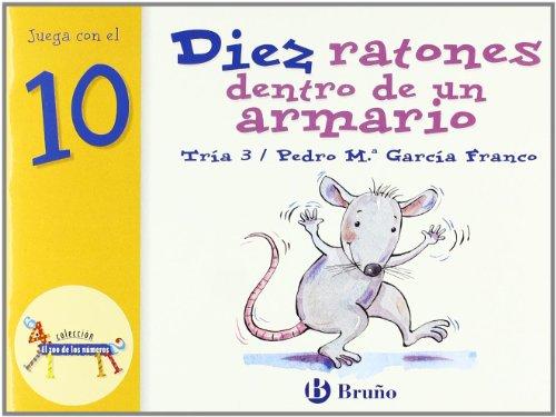 Diez ratones dentro de un armario: Juega con el 10 (Castellano - Bruño - Zoo - Zoo De Los Números)