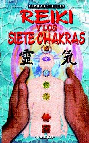 REIKI Y LOS SIETE CHAKRAS (Nueva Era)