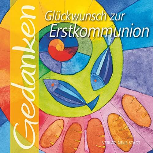 Glückwunsch zur Erstkommunion: Gedanken