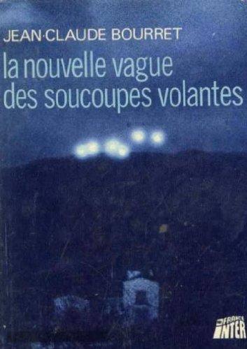 La Nouvelle vague des soucoupes volantes