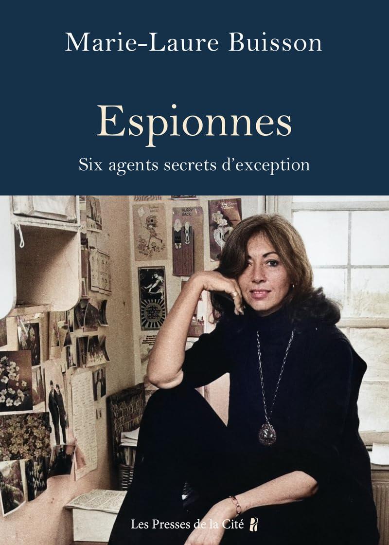 Espionnes : six agents secrets audacieuses