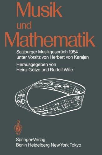 Musik und Mathematik: Salzburger Musikgespräch 1984 unter Vorsitz von Herbert von Karajan