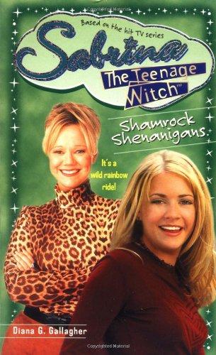 Shamrock Shenanigans (Sabrina, the Teenage Witch S., Band 19)